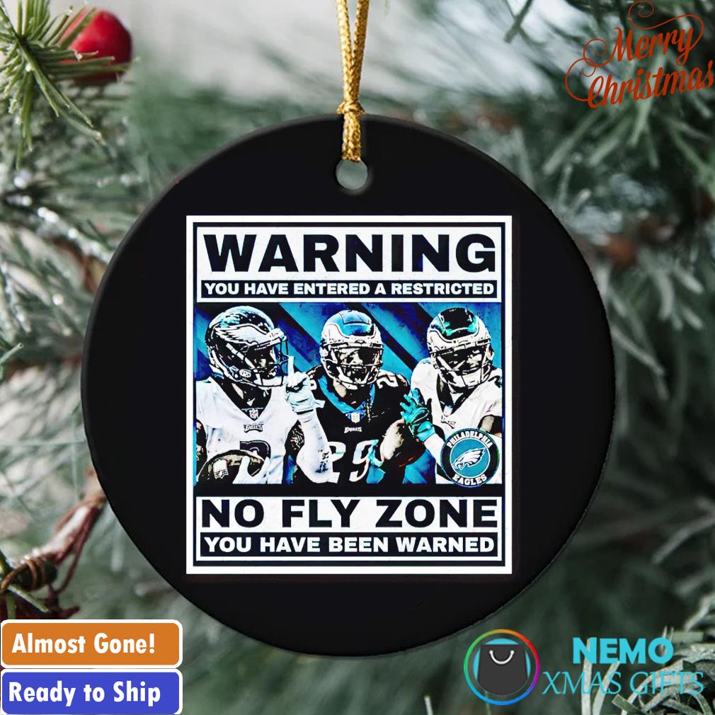 Philadelphia Eagles warning you have entered a restricted no fly zone  ornament