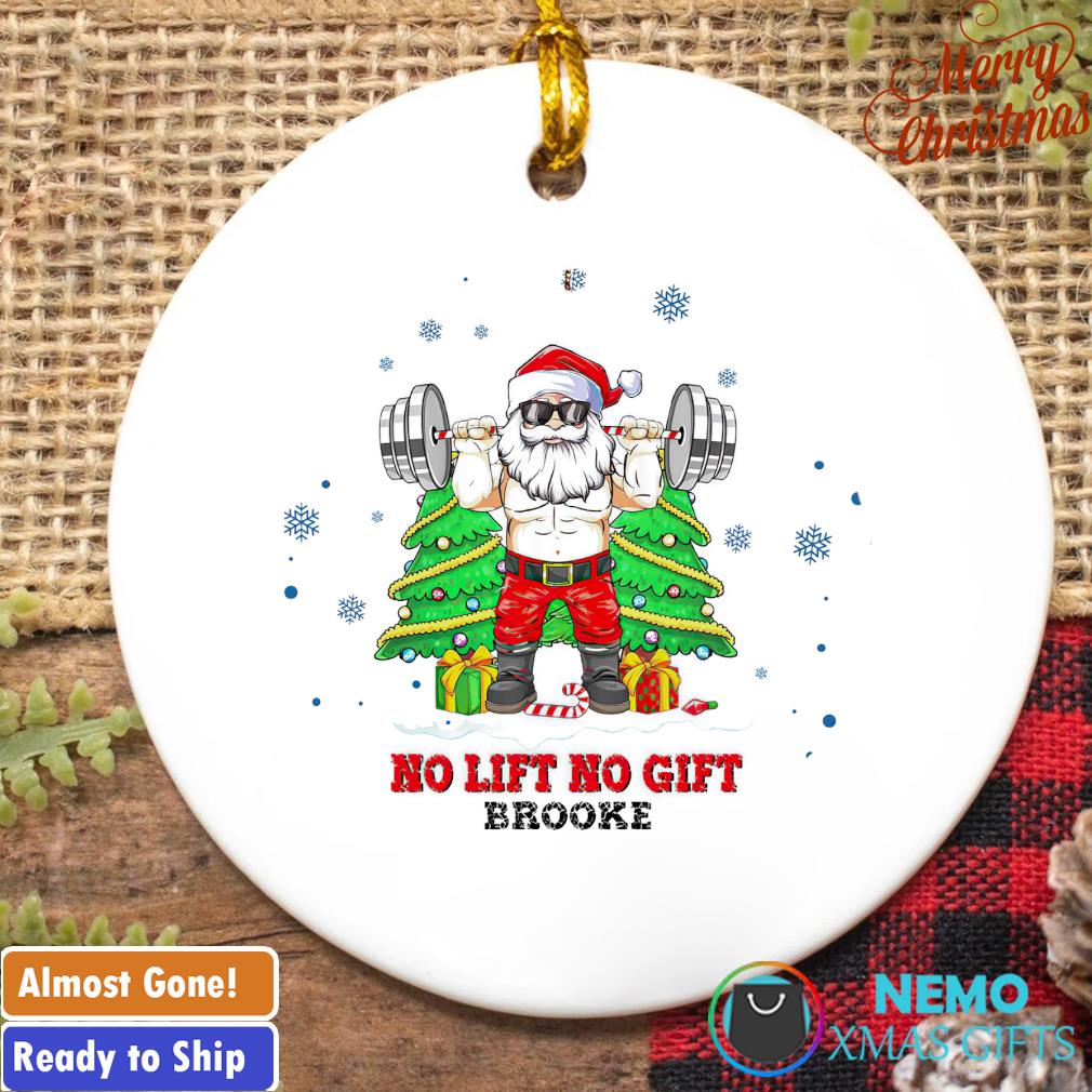 https://images.nemoshirt.com/2022/11/santa-lifting-no-lift-no-gift-custom-christmas-ornament-ornam.jpg