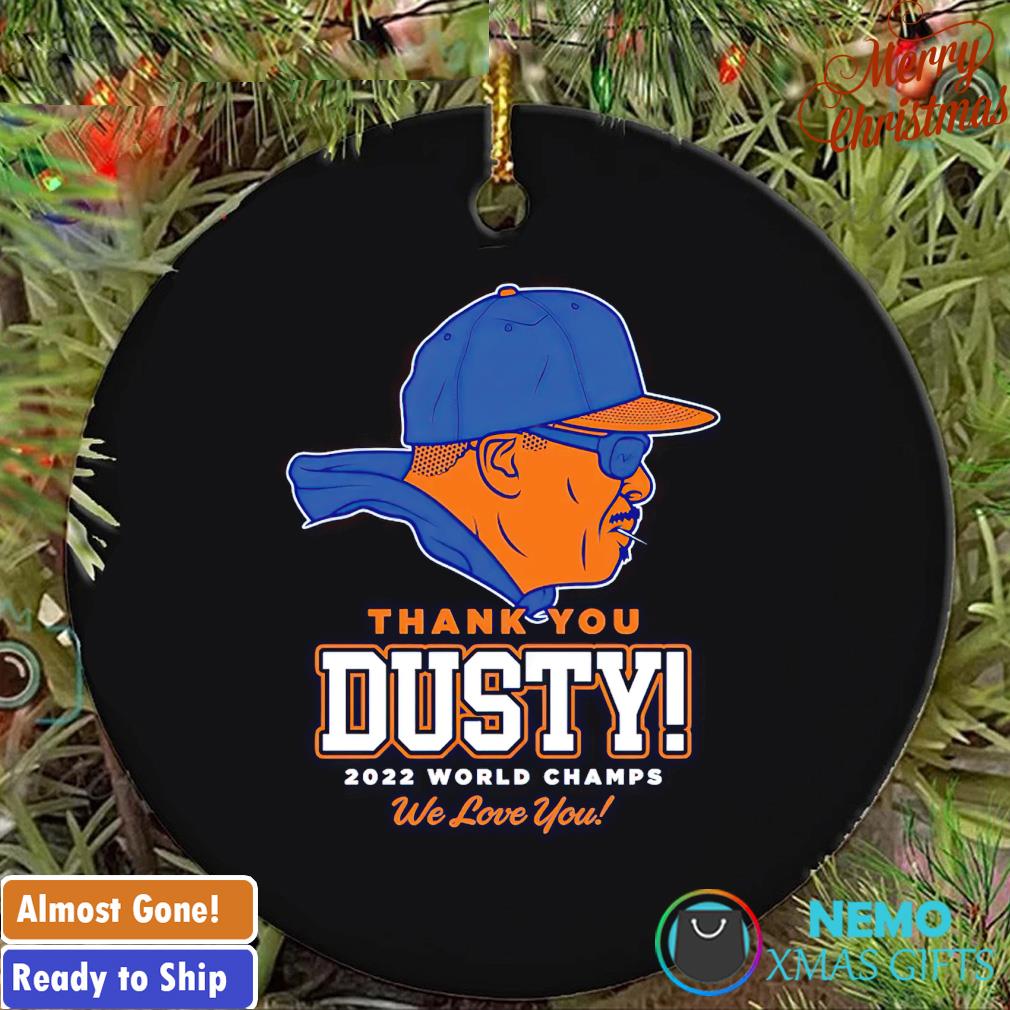 Thank you Dusty 2022 world series we love you Houston baseball ornament