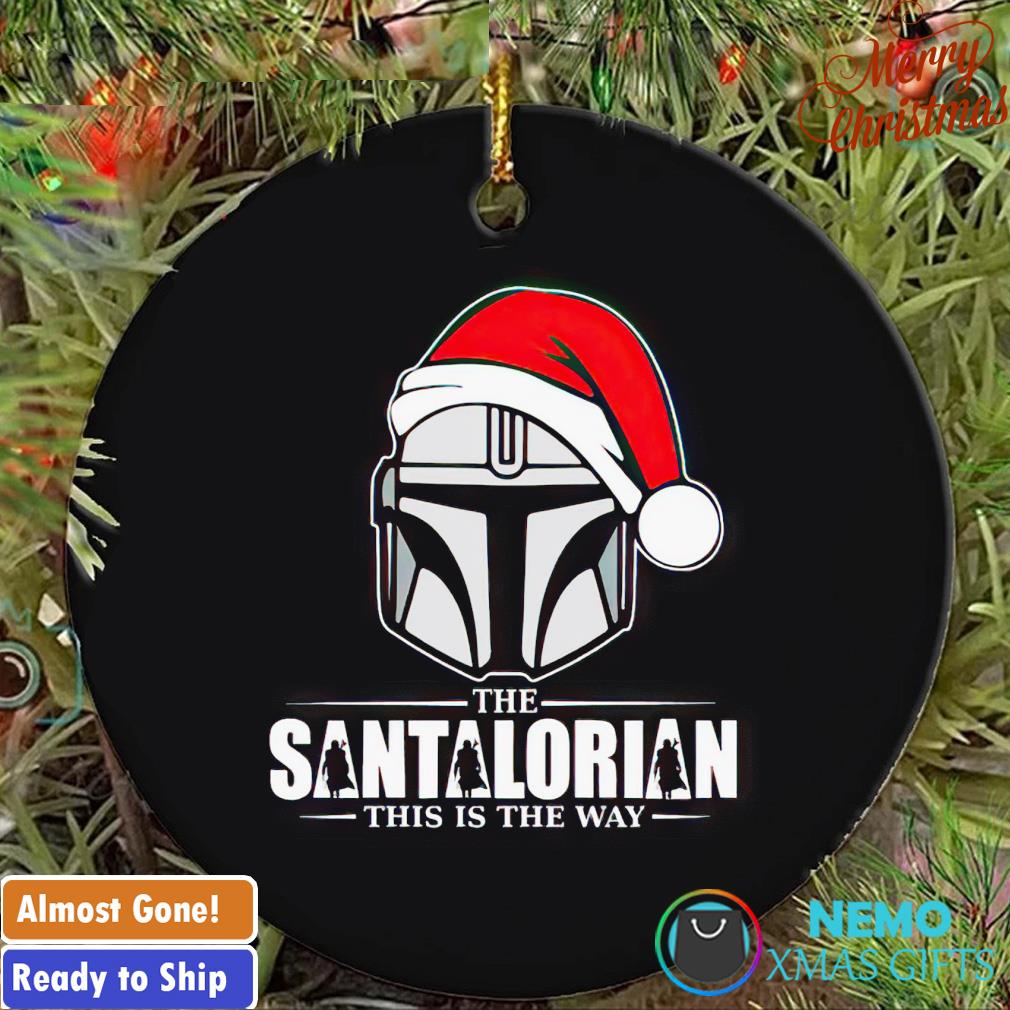The Santalorian this is the way Christmas ornament