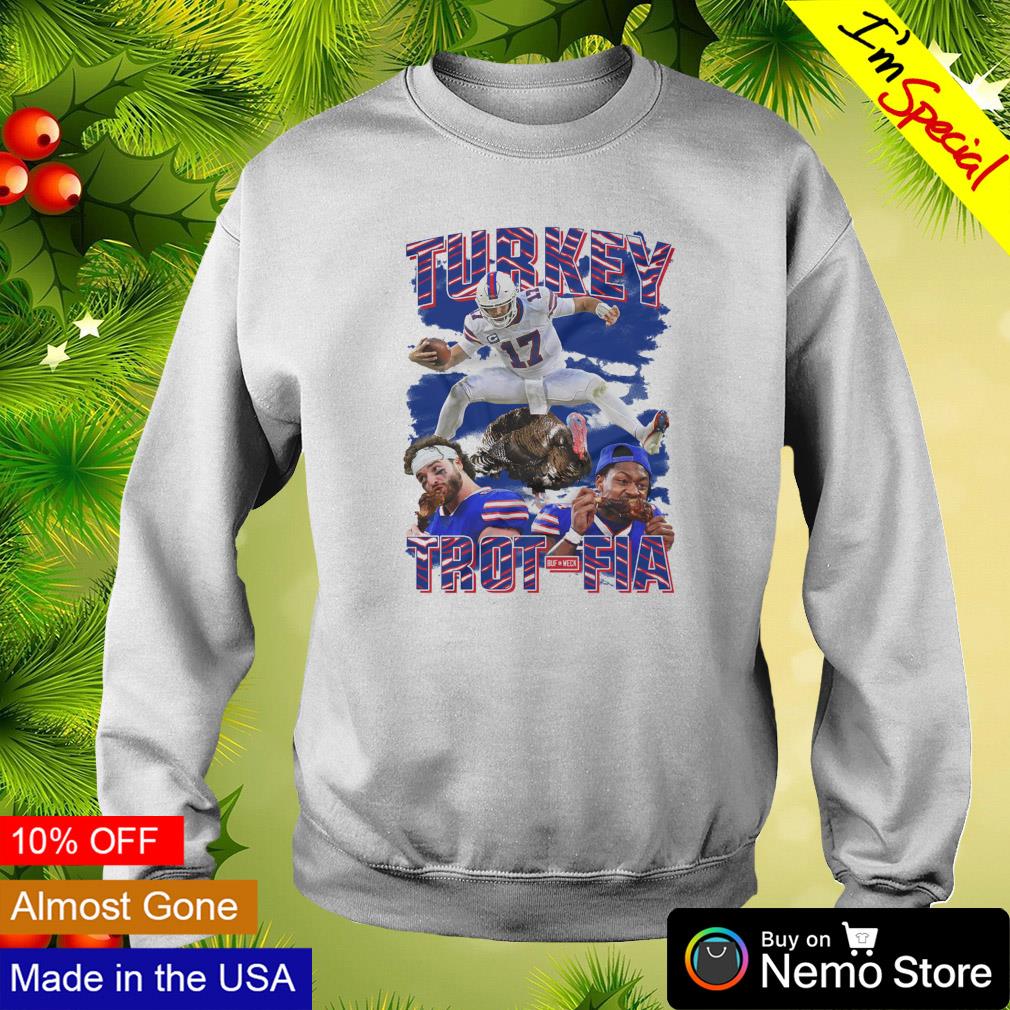 Turkey Trot-fia Josh Allen Buffalo Bills shirt, hoodie, sweater and v-neck  t-shirt