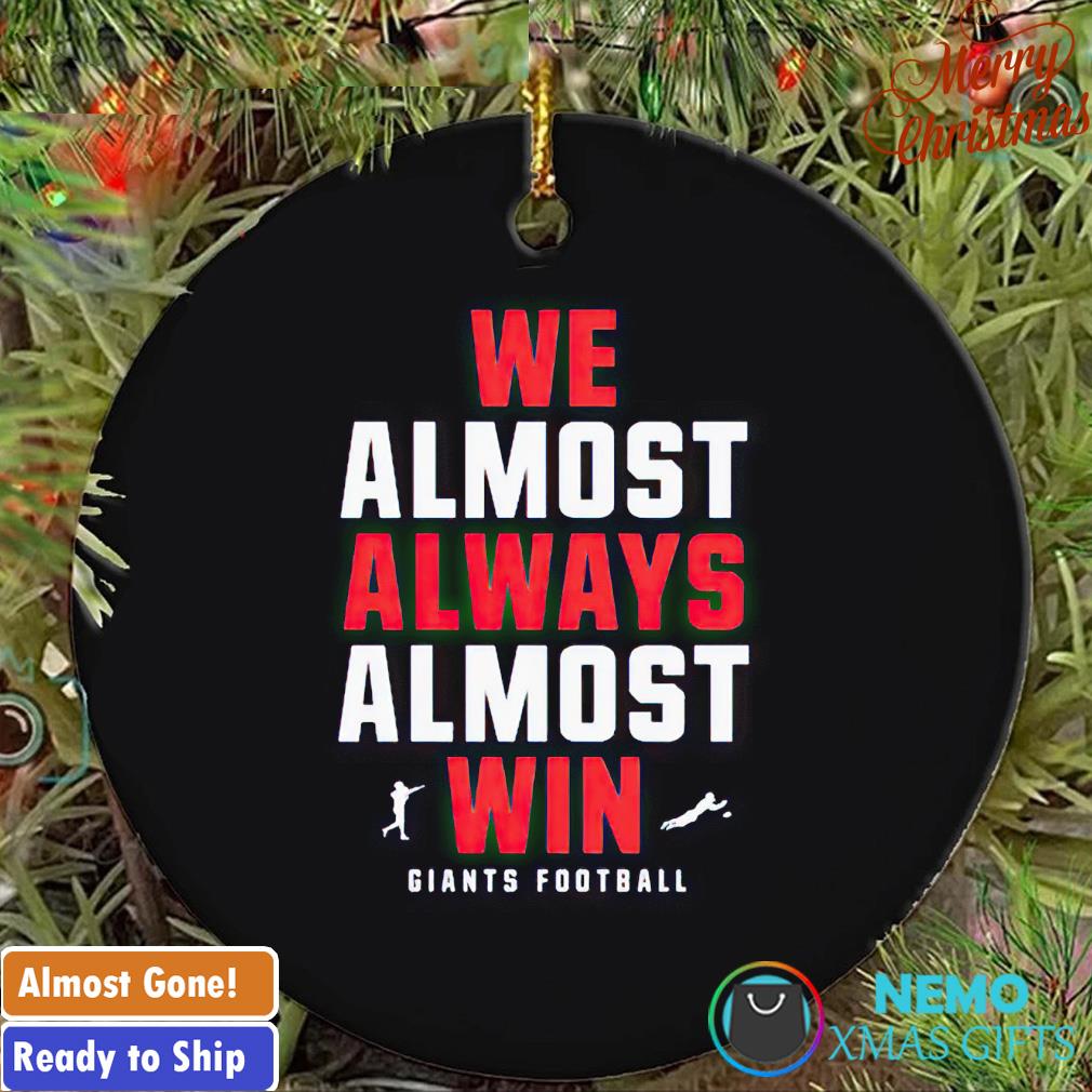 We almost always almost win Giants football ornament