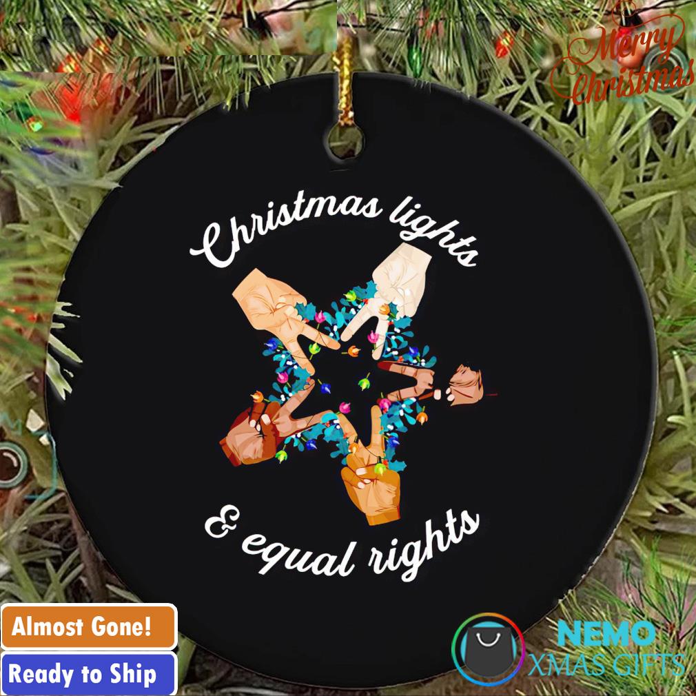 Christmas lights and equal rights ornament