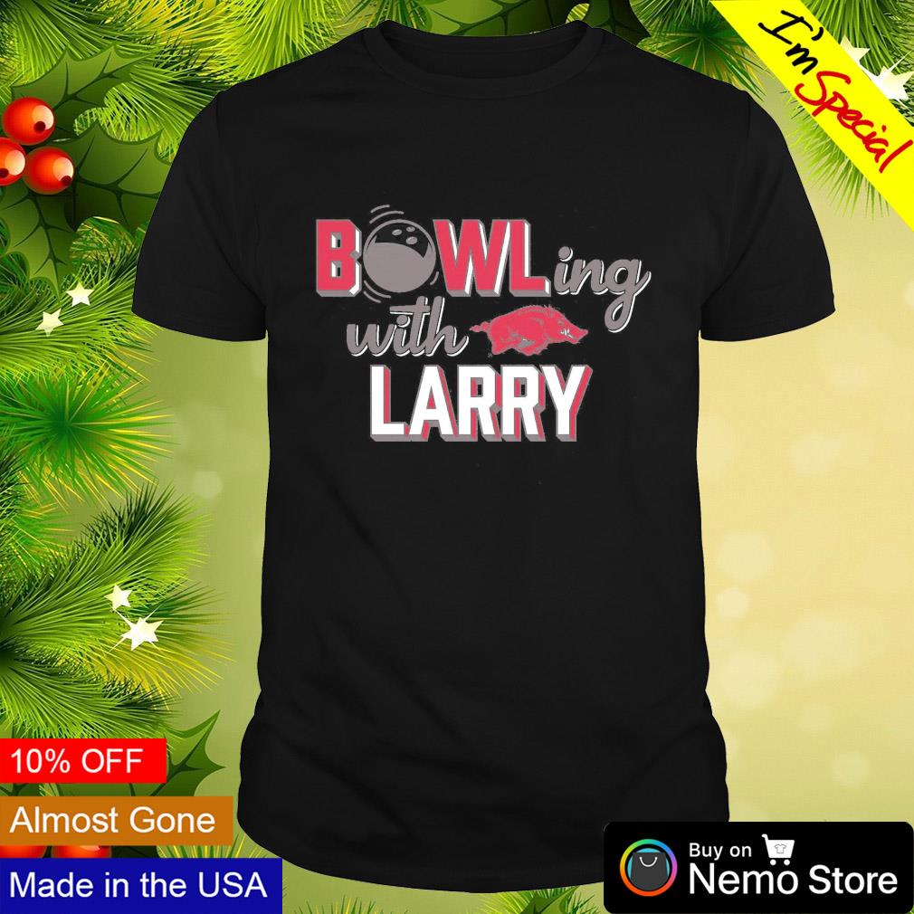Bowling with Larry Arkansas Razorbacks shirt
