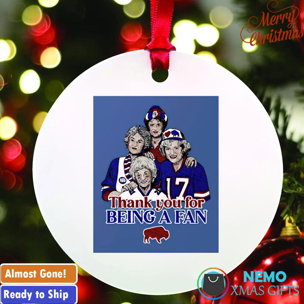 The Golden Girls Thank You For Being A Fan Buffalo Bills Shirt