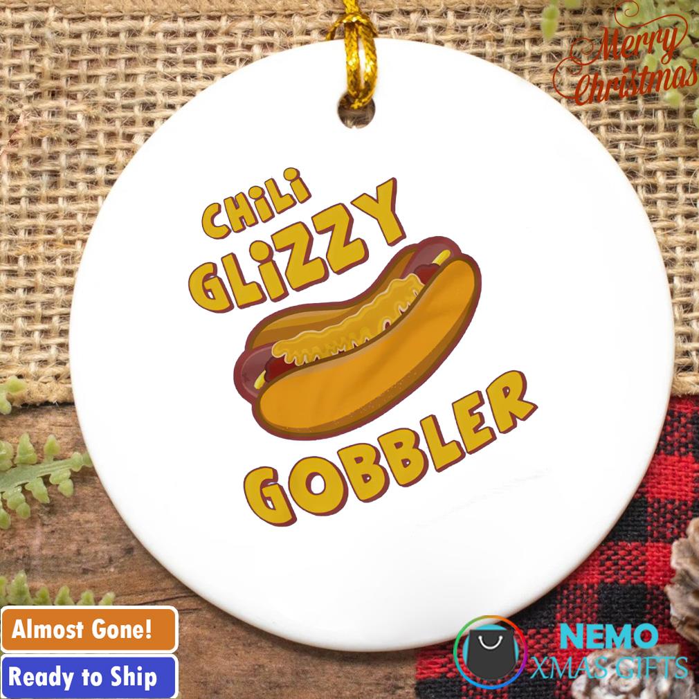 https://images.nemoshirt.com/2022/12/chili-glizzy-gobbler-ornament-Christmas-gift-ornament.jpg