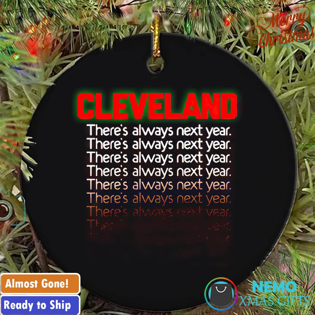 Cleveland there's always next year Brown ornament