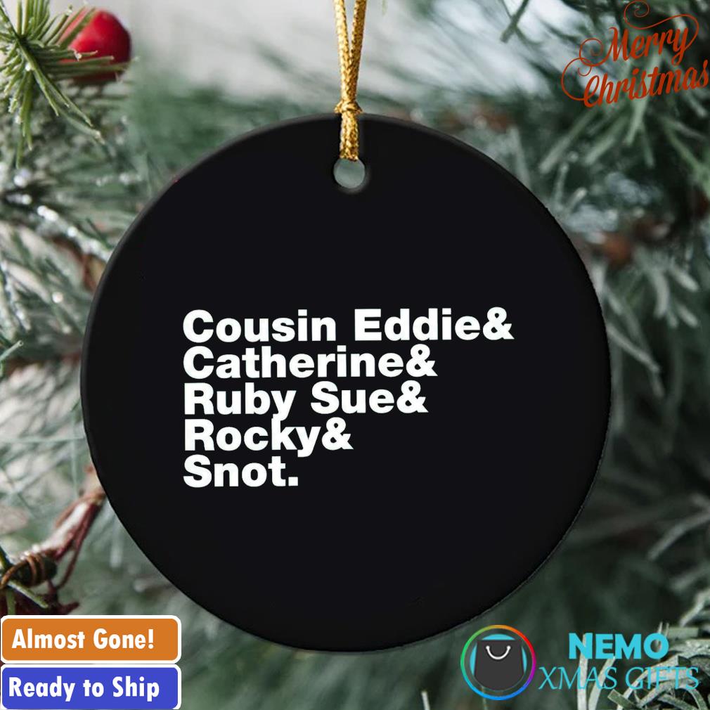 Cousin Eddie and Catherine and Ruby Sue and Rocky and Snot ornament ...