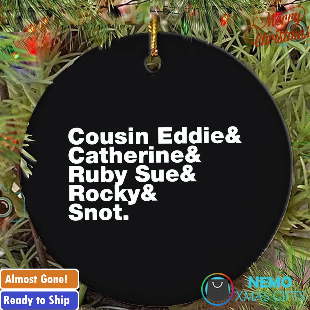 Cousin Eddie and Catherine and Ruby Sue and Rocky and Snot ornament ...