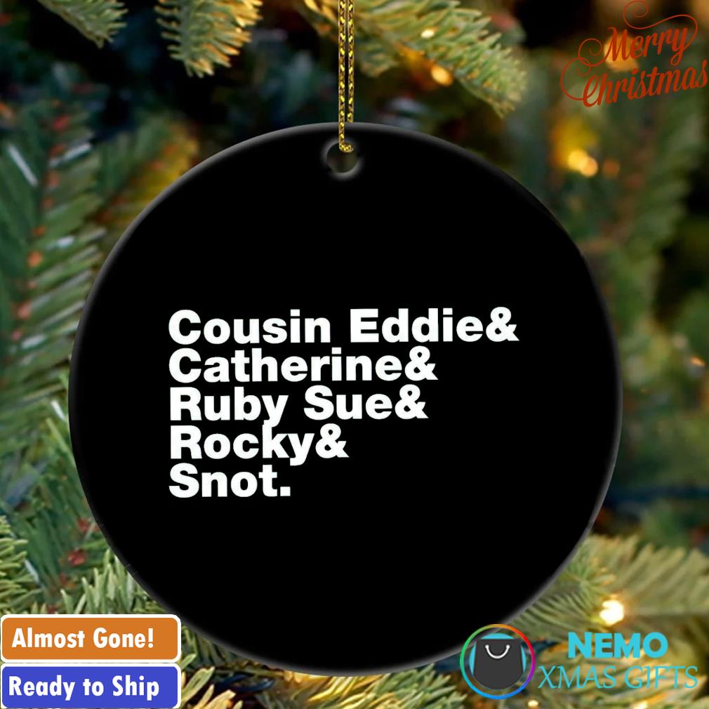 Cousin Eddie and Catherine and Ruby Sue and Rocky and Snot ornament ...