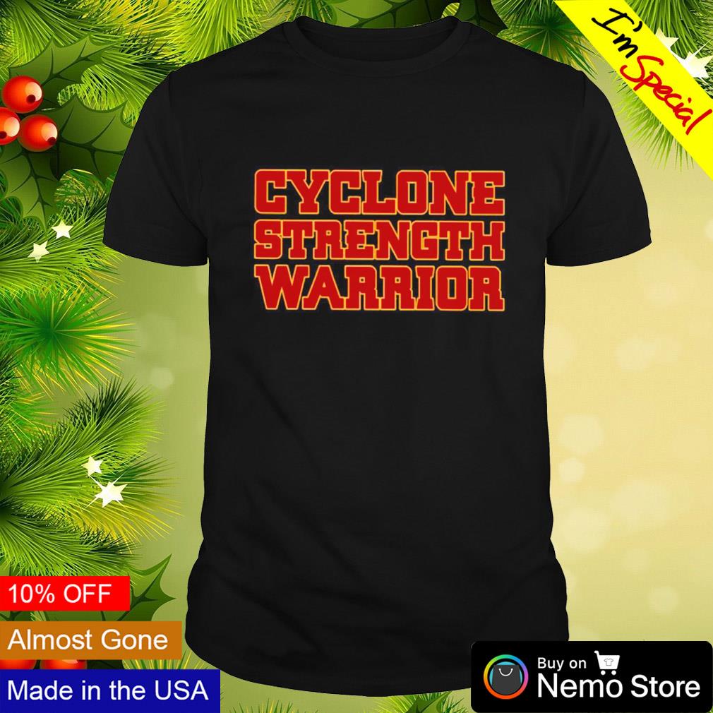 Cyclone strength warrior Iowa State Cyclones football shirt