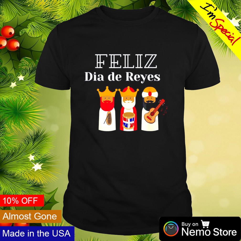 Feliz dia de Reyes shirt
