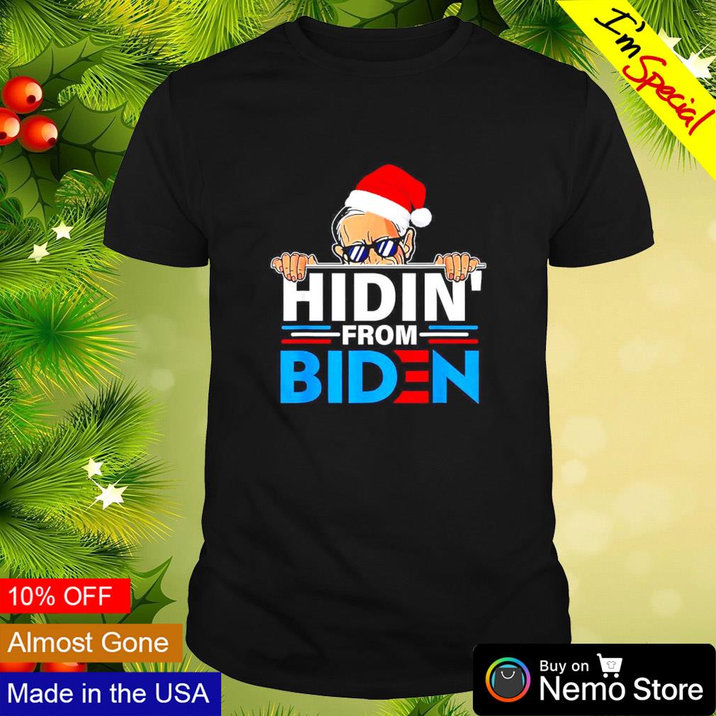 Hidin’ from Biden Santa Joe Biden shirt