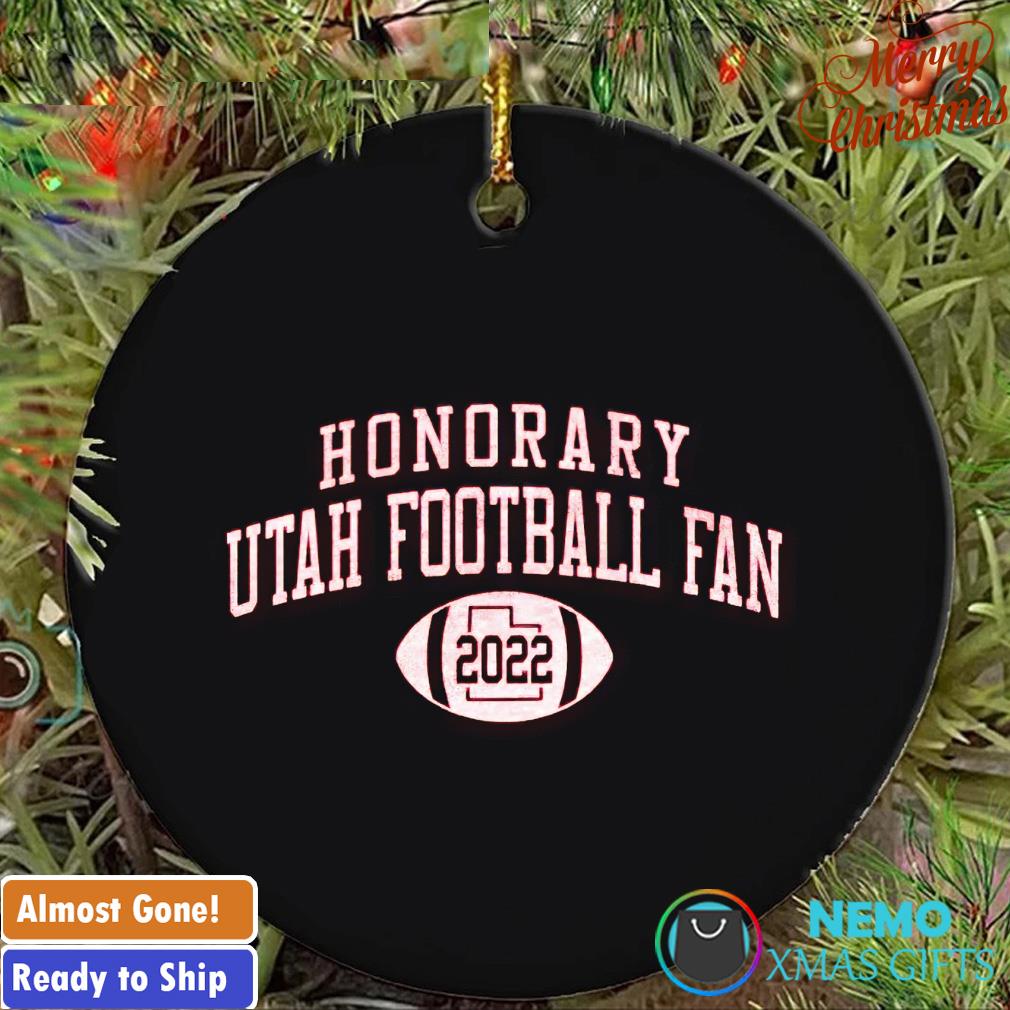 Honorary Utah football fan 2022 ornament