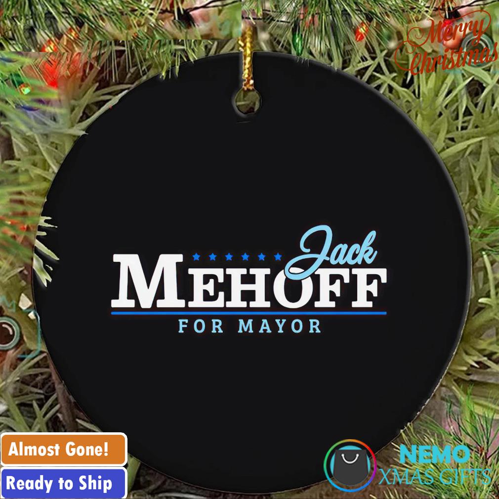 Jack Mehoff for Mayor ornament