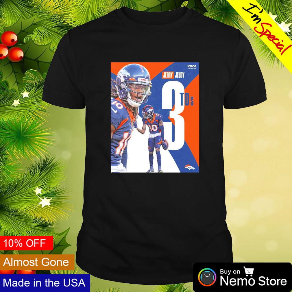 Jerry Jeudy 3TDs Denver Broncos since Demaryius Thomas in 2014 shirt