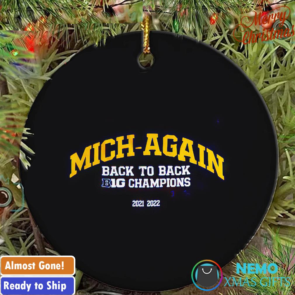 Michigan football Mich-Again back to back big champions ornament