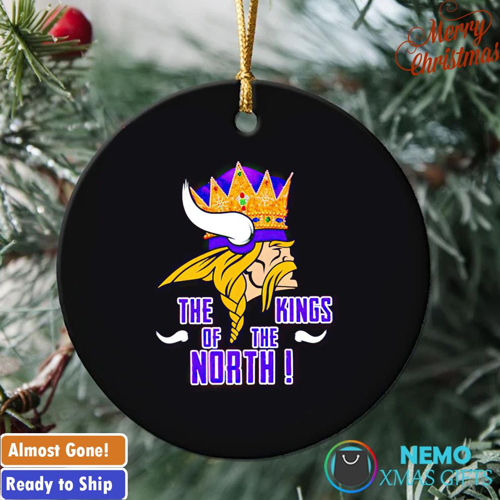Minnesota Vikings the kings of the north ornament, hoodie, sweater and  v-neck t-shirt