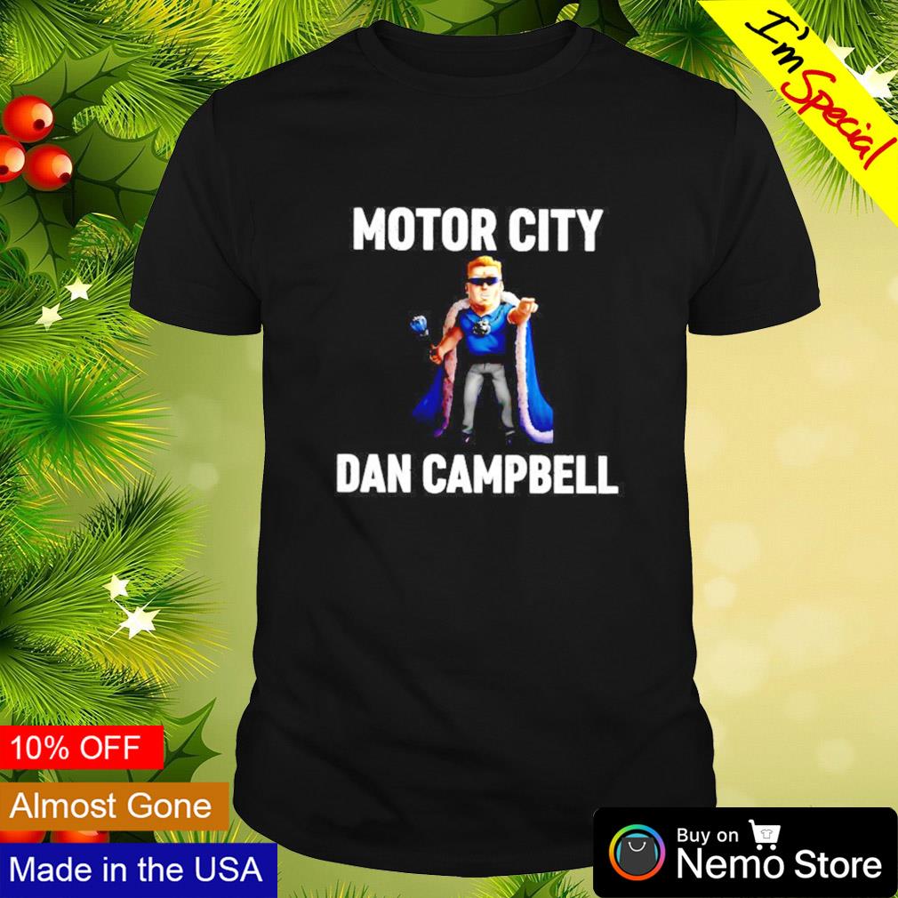 Motor city Dan Campbell shirt