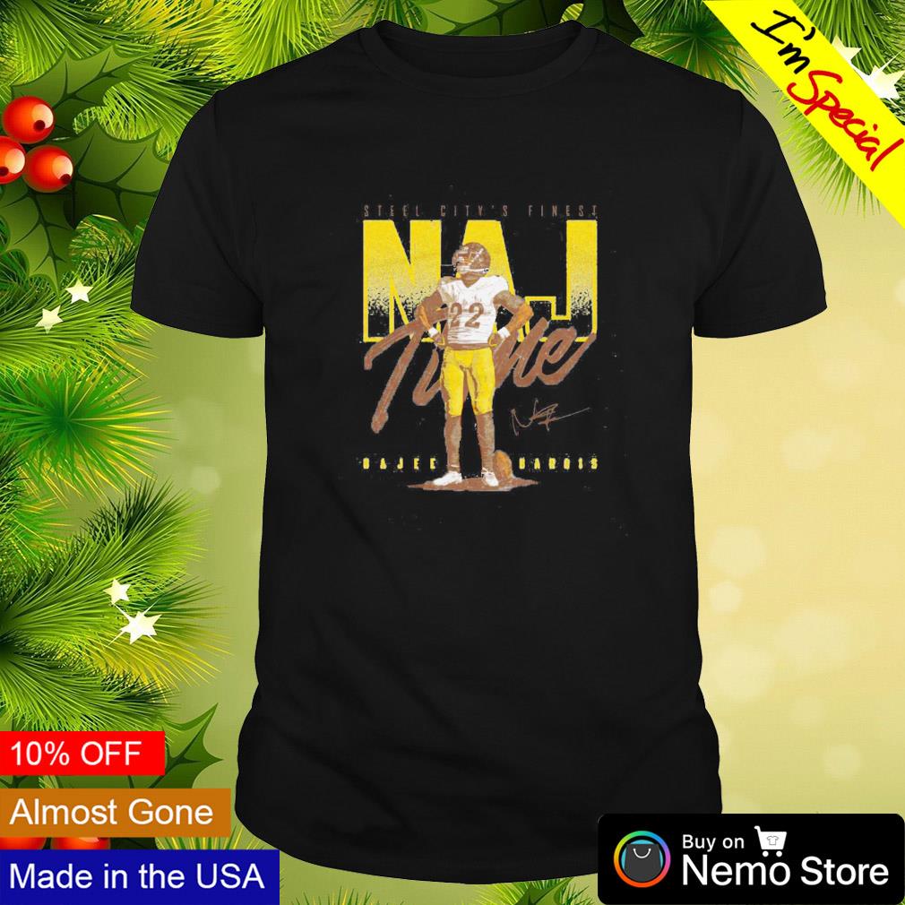 Naj time Najee Harris Pittsburgh Steelers steel city's finest shirt