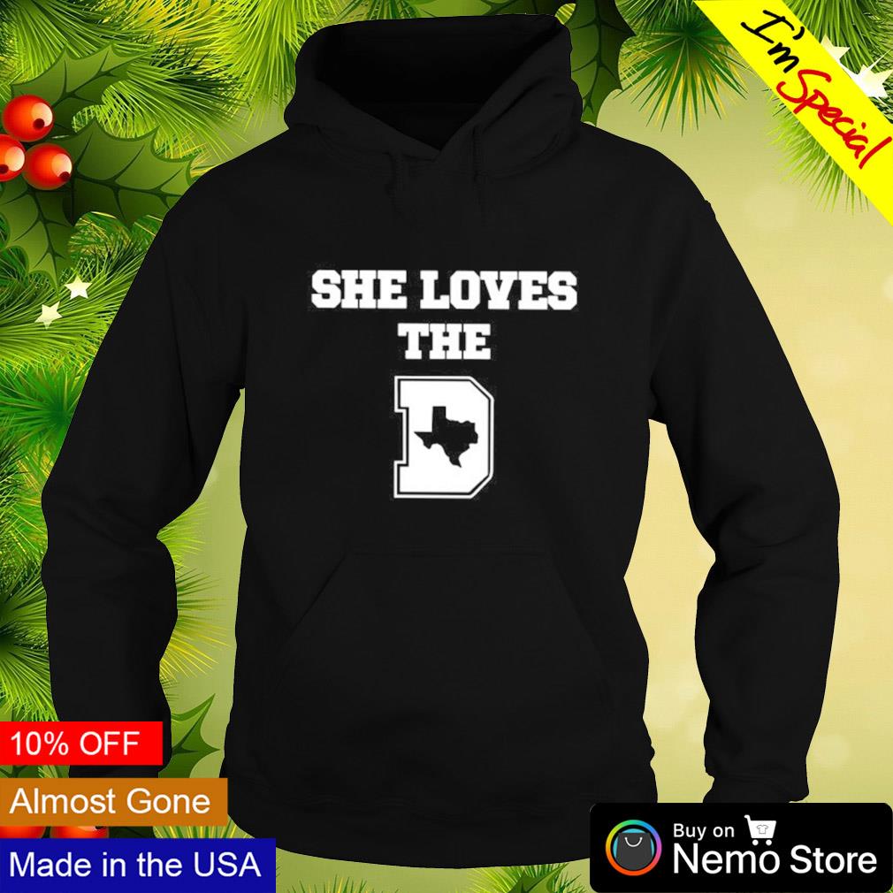 She loves the Dallas Cowboys shirt, hoodie, sweater, long sleeve and tank  top