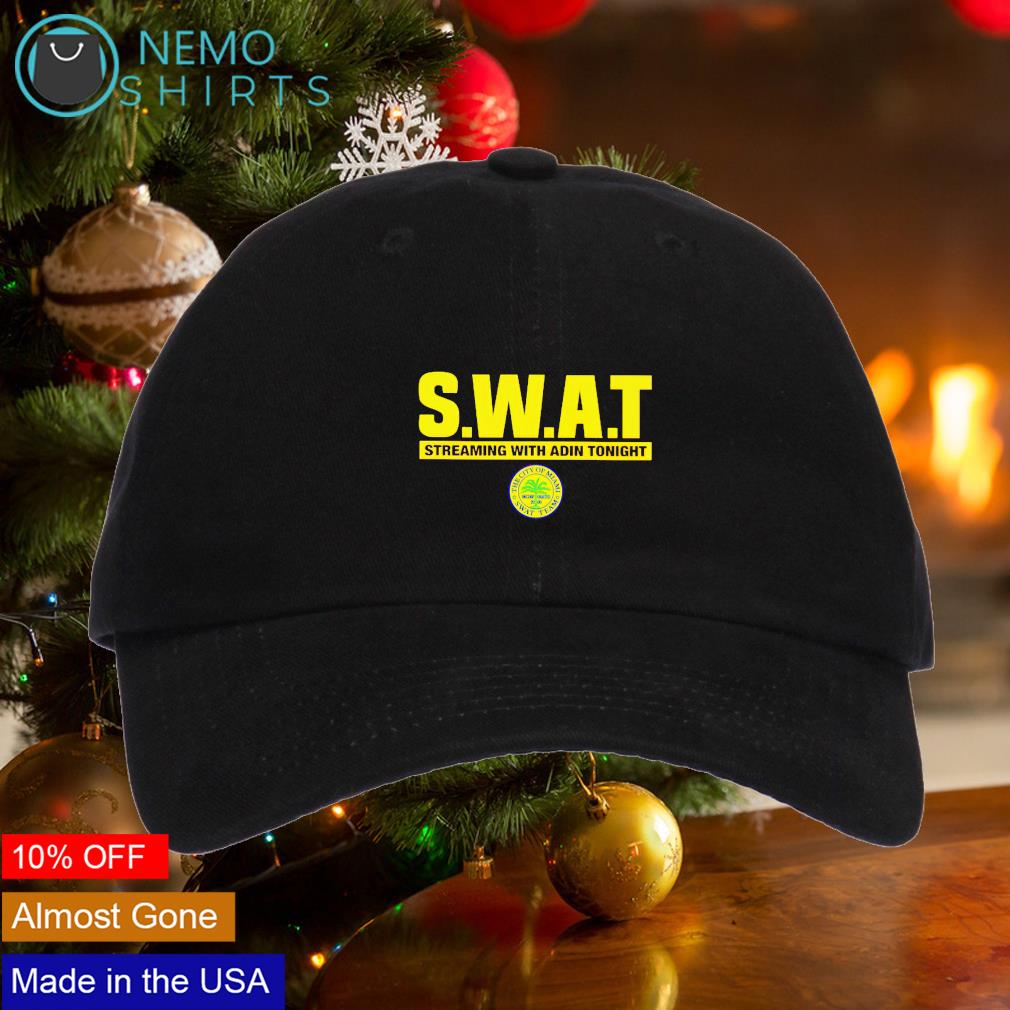 Swat streaming with Adin tonight cap hat