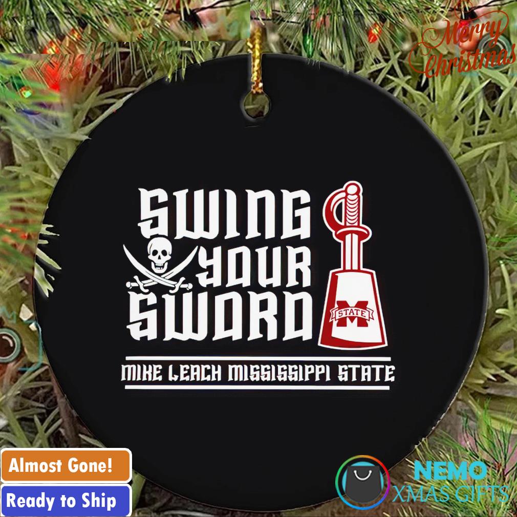 Swing your sword Mike Leach Mississippi State ornament