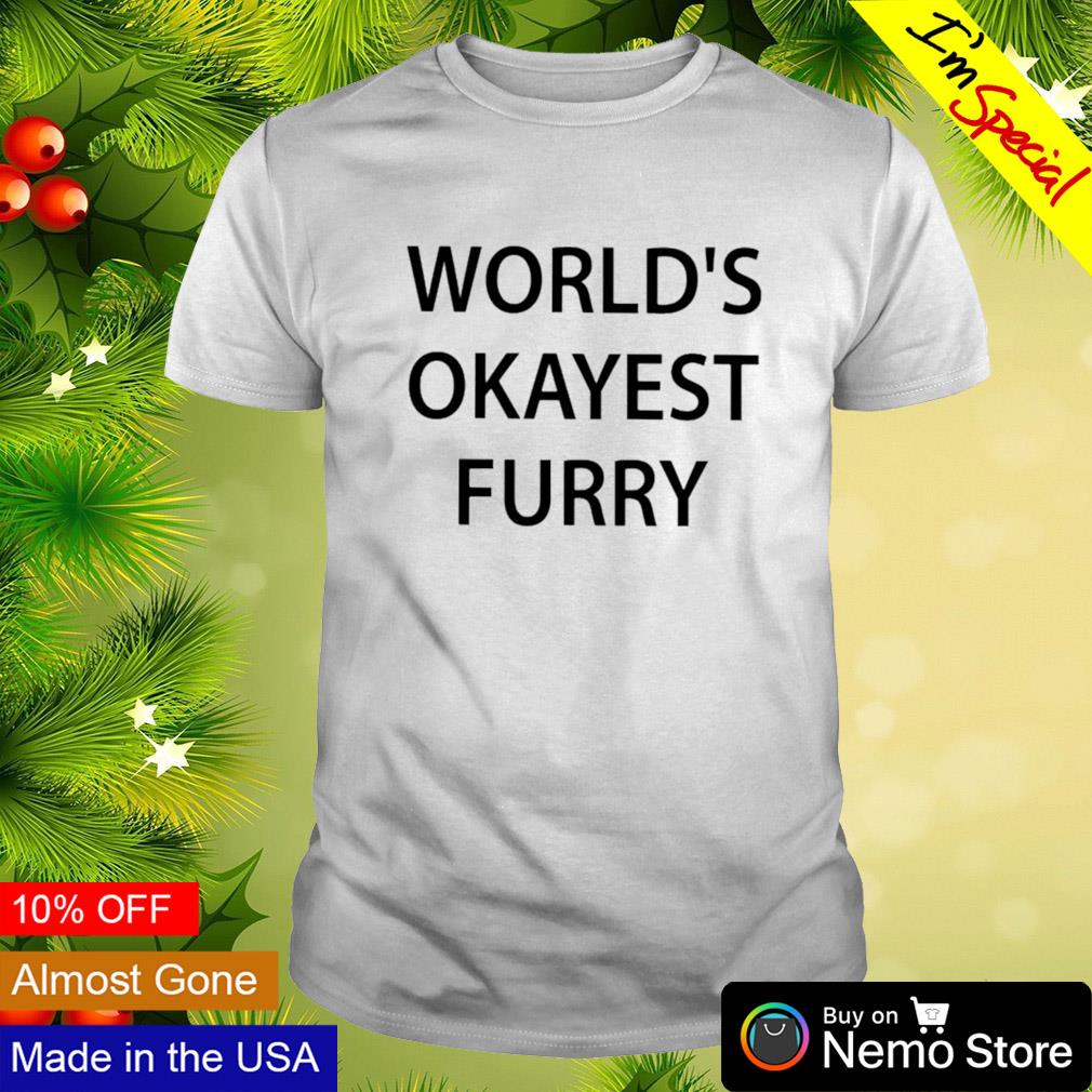 World's okayest furry shirt