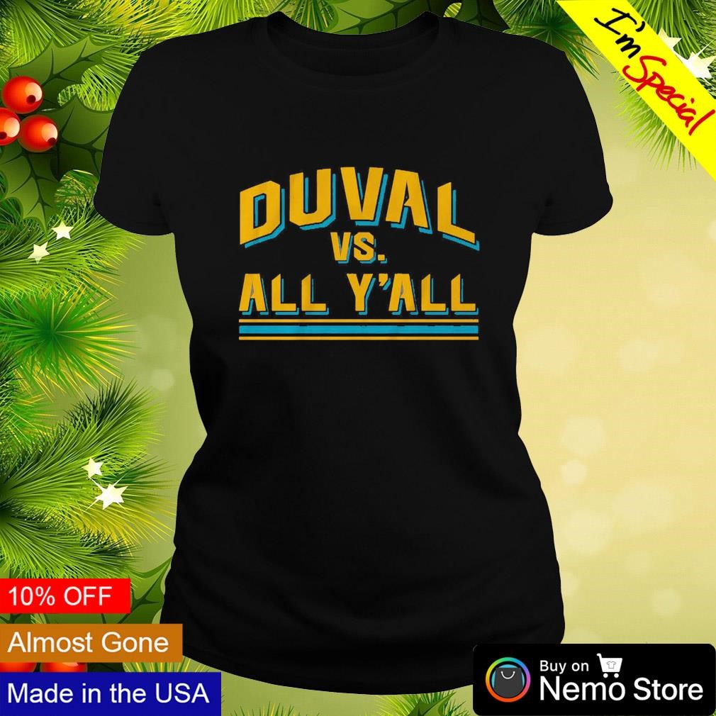 Jacksonville Jaguars Duval Vs. All Y'all Shirt, hoodie, sweater