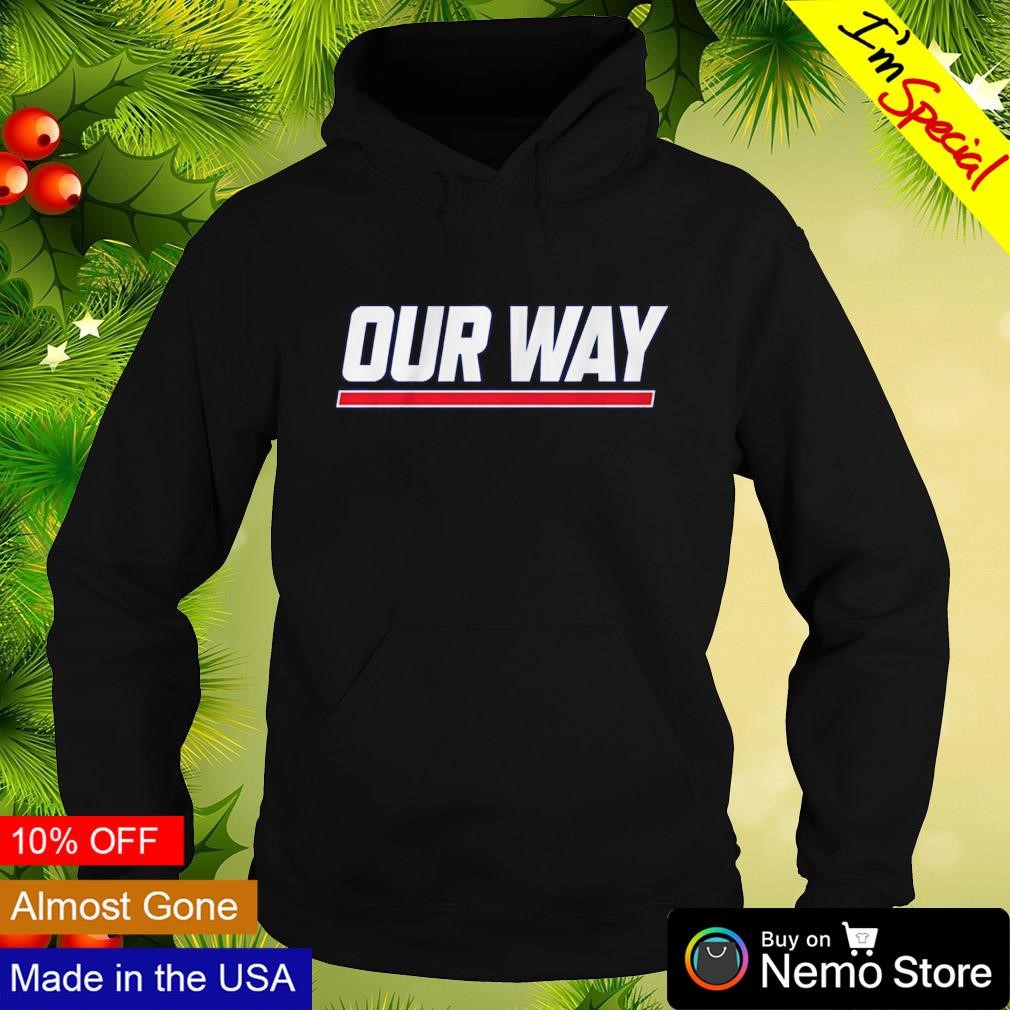 Our way New York Giants football shirt, hoodie, sweater and v-neck