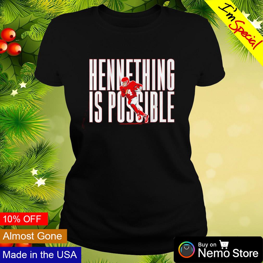 Hennething is possible Chad Henne Kansas City Chiefs shirt, hoodie, sweater  and v-neck t-shirt