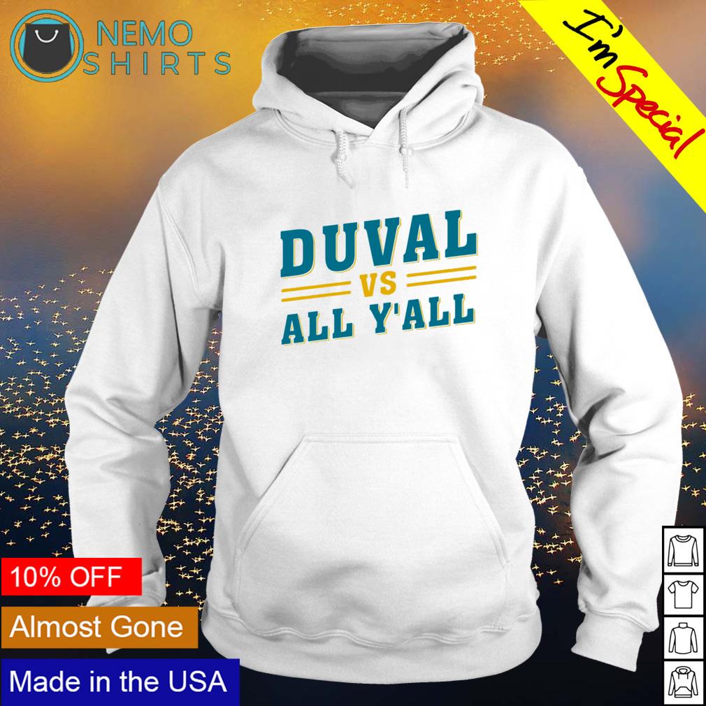 Jacksonville Jaguars Duval Vs. All Y'All T Shirt, hoodie, sweater, long  sleeve and tank top