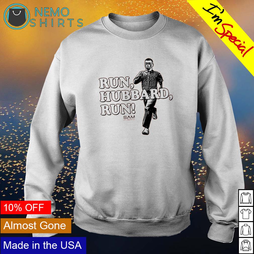 Sam Hubbard run Hubbard run shirt, hoodie, sweater, long sleeve and tank top