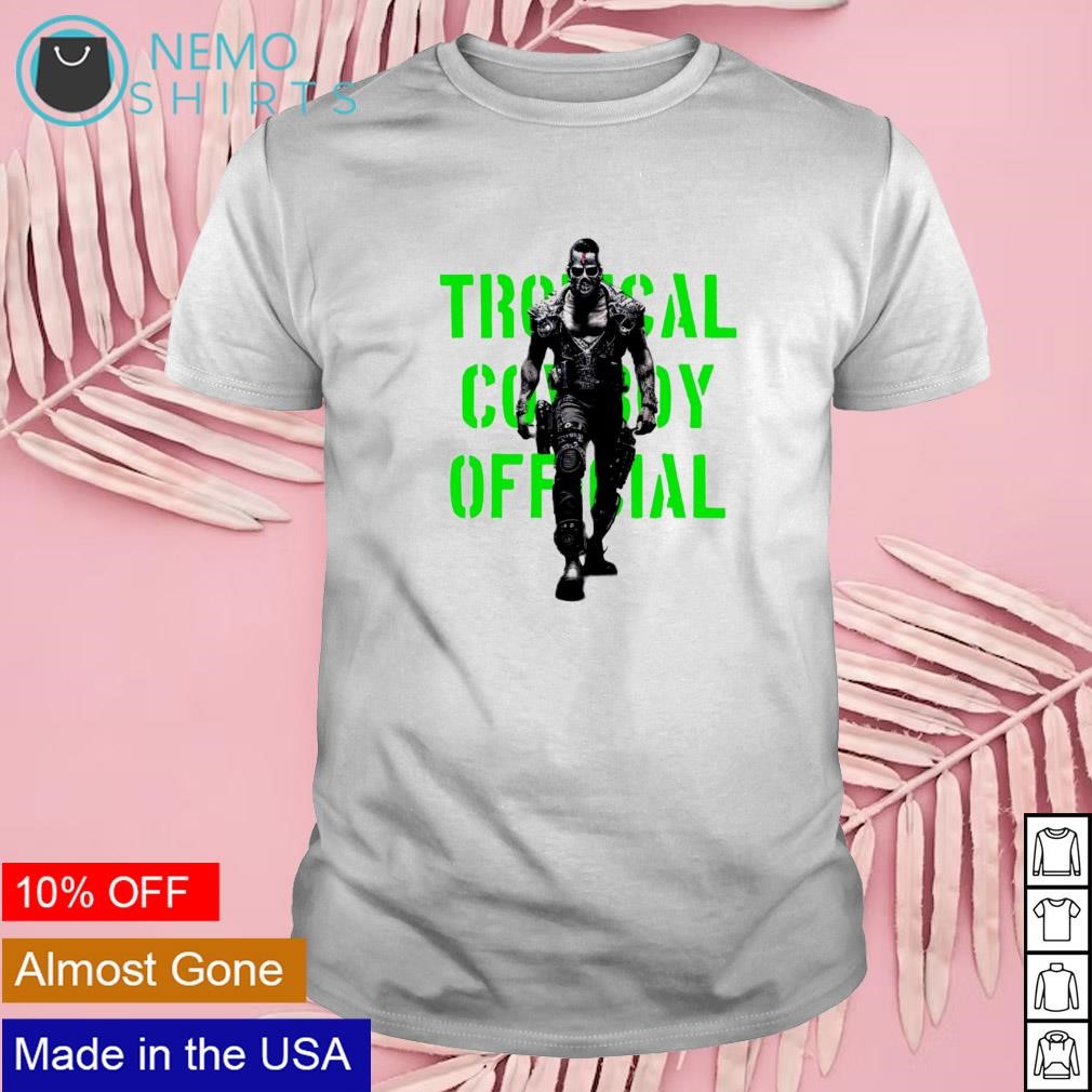 Cyborg tropical cowboy official shirt
