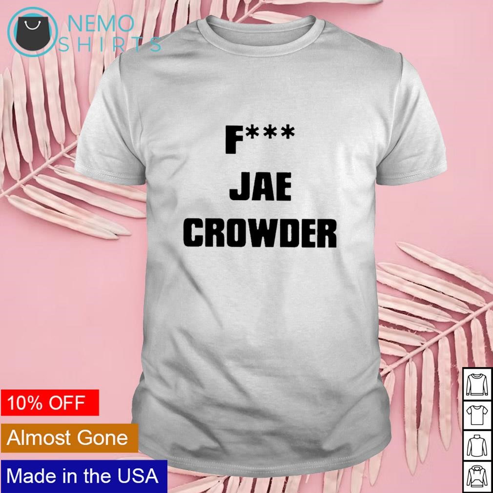 Fuck Jae crowder shirt
