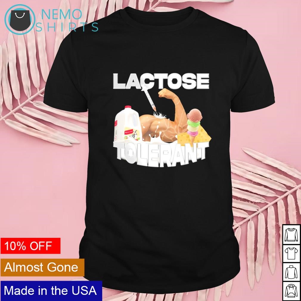 Lactose tolerant milk cheese and ice cream shirt