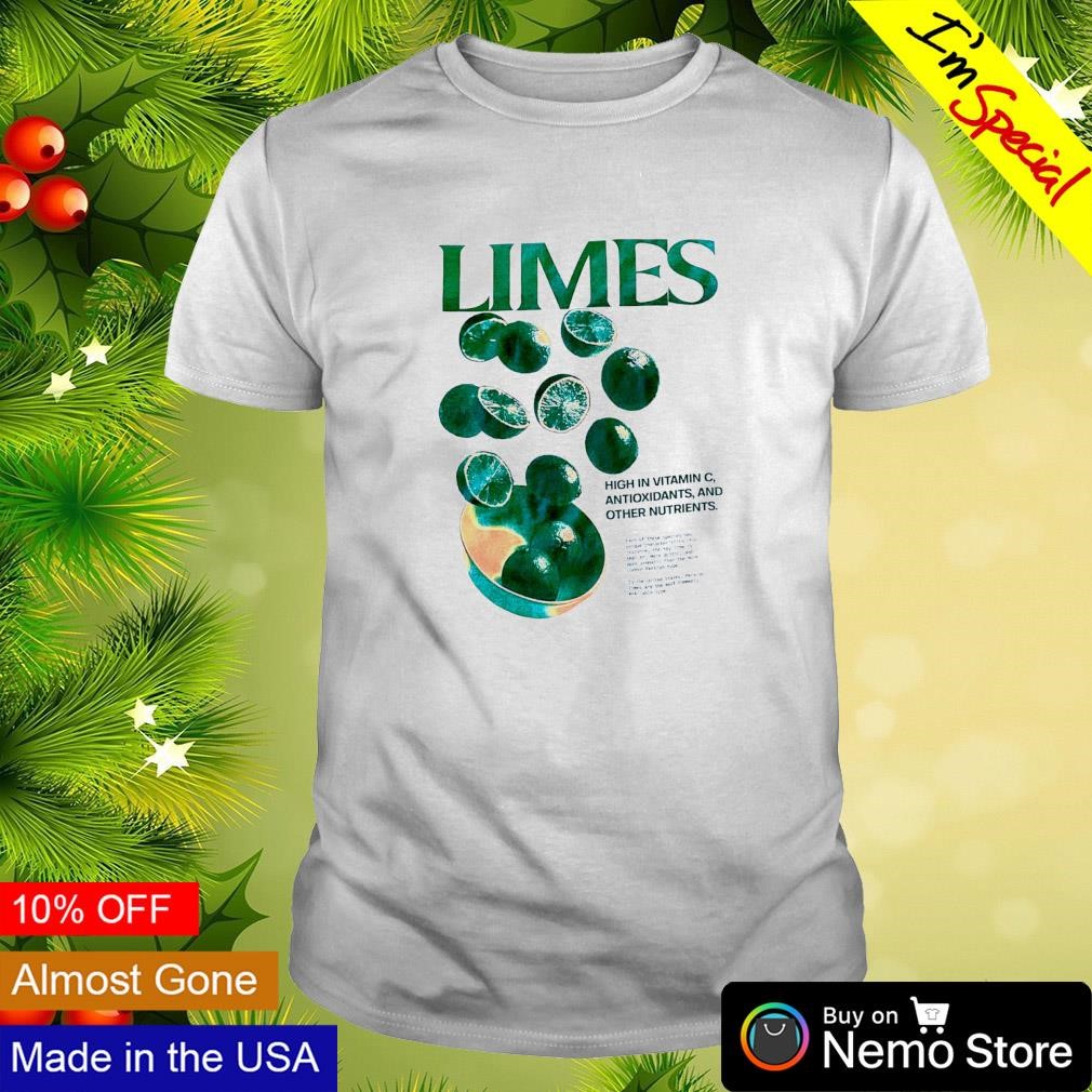 Limes high in vitamin C antioxidants and other nutrients shirt