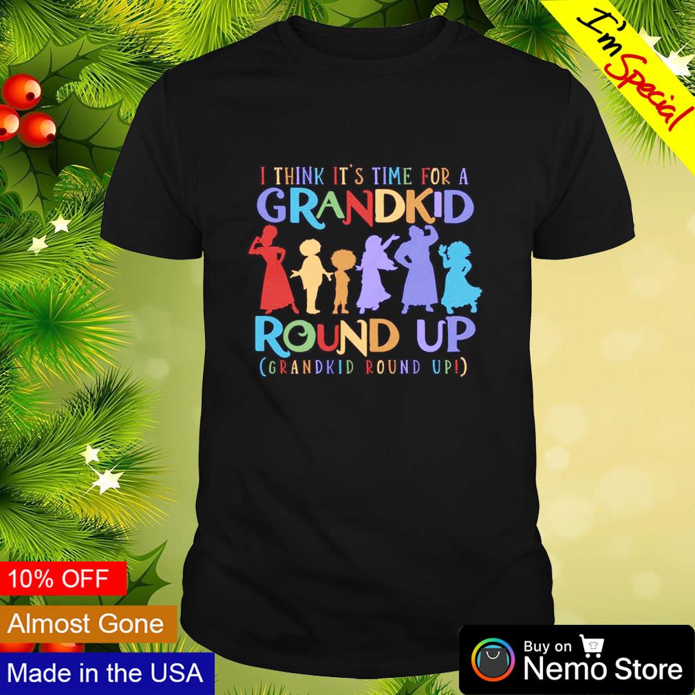 I think it's time for a grandkid round up shirt