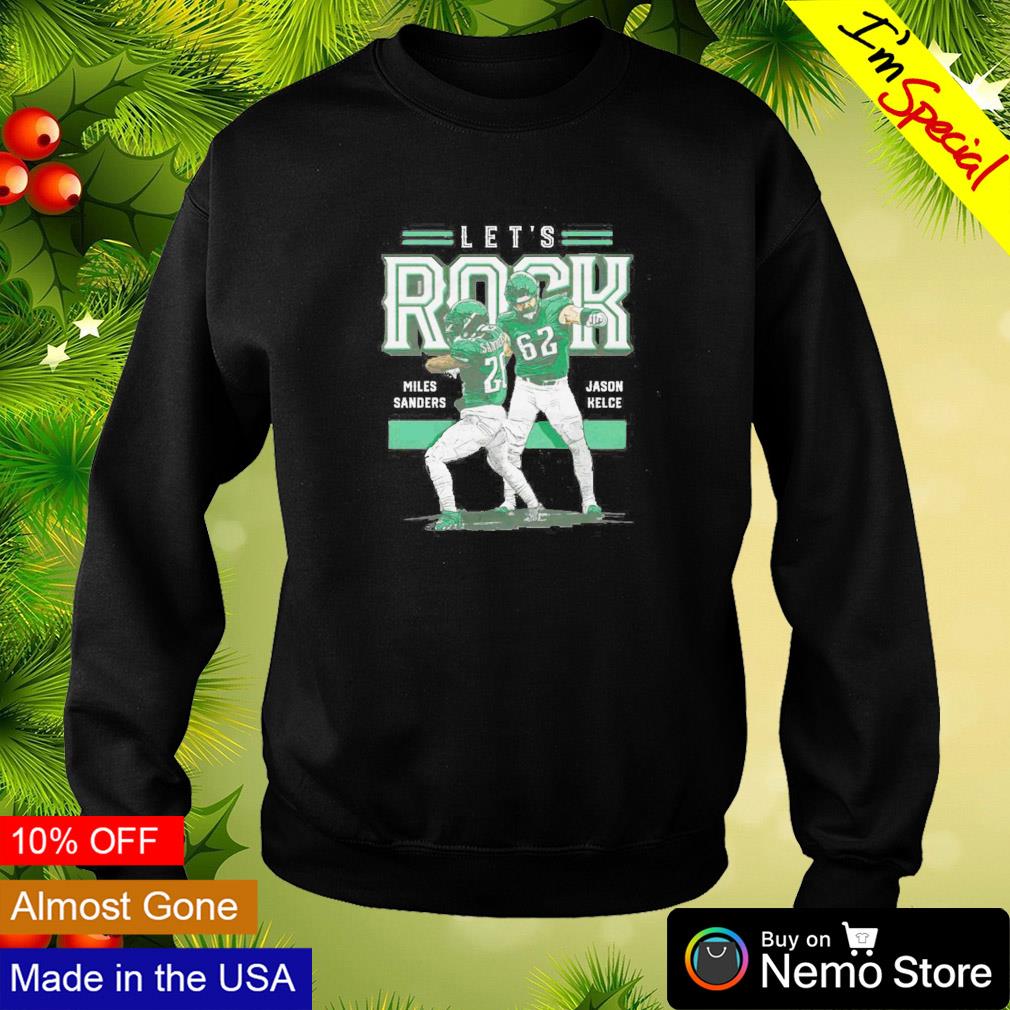 Philadelphia Eagles Jason Kelce and Miles Sanders let's Rock 2023 shirt,  hoodie, sweater, long sleeve and tank top