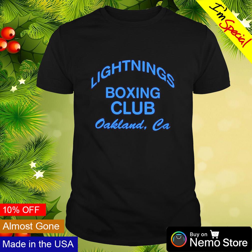 Lightnings boxing club Oakland Ca shirt