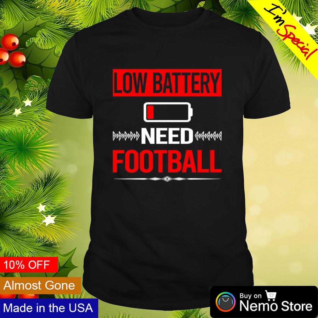 Low battery need football shirt