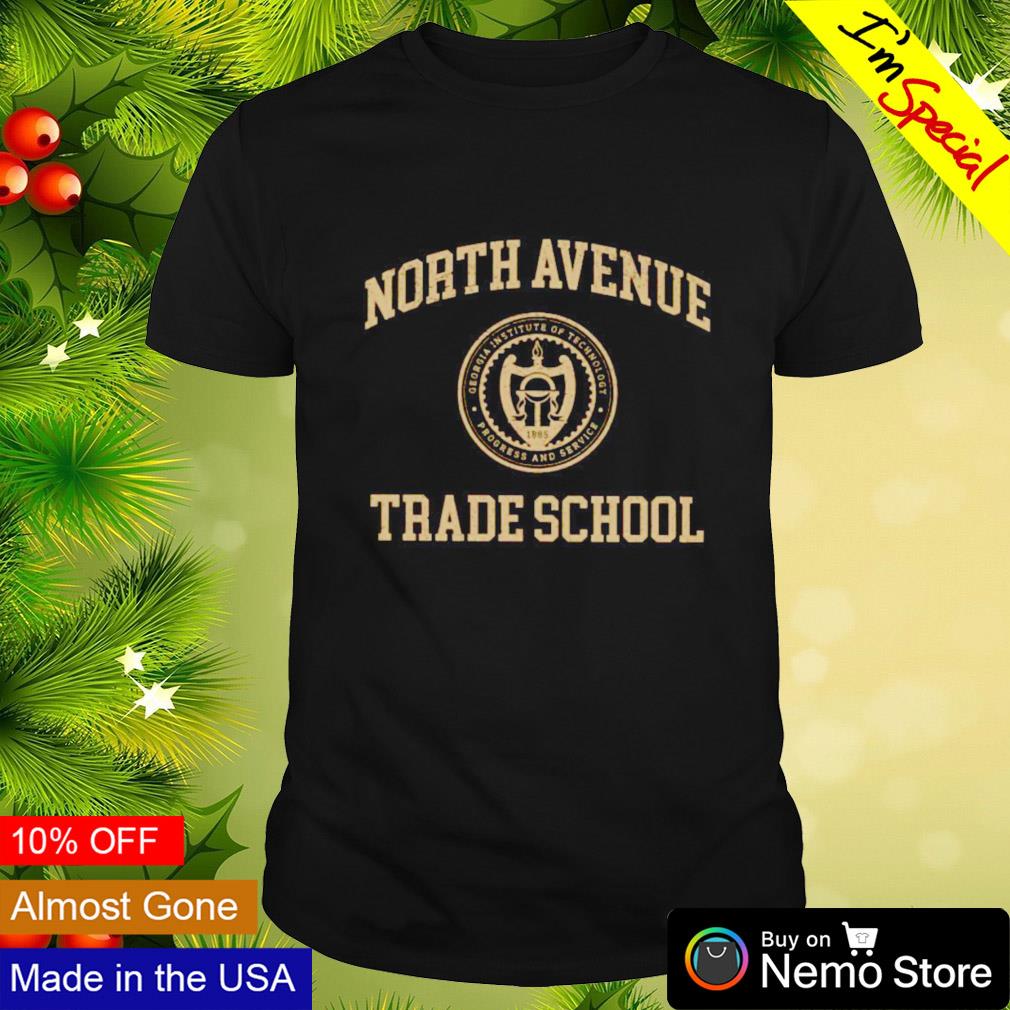 North Avenue trade school shirt