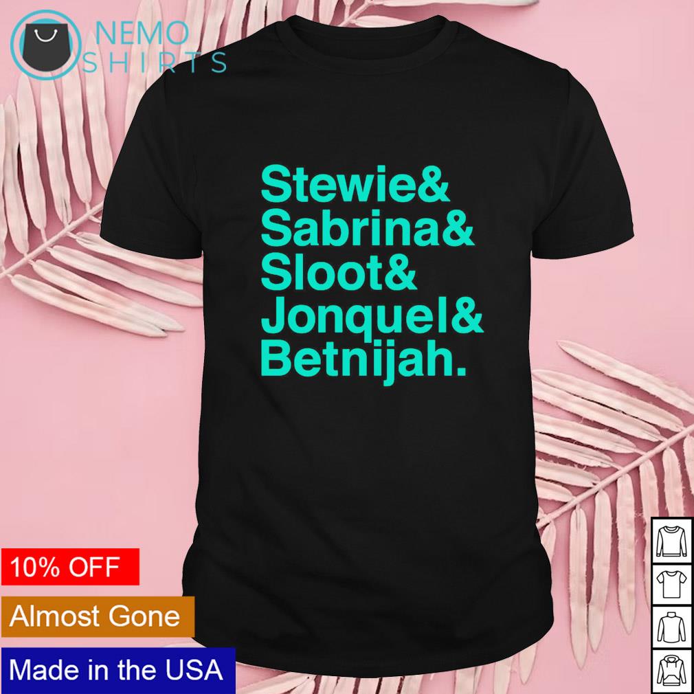 Stewie and Sabrina and Sloot and Jonquel and Betnijah New York Liberty shirt
