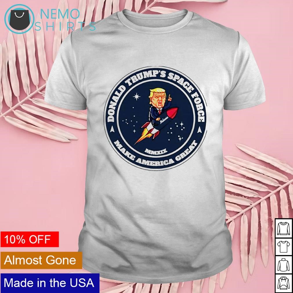 Donald Trump space force us space force shirt