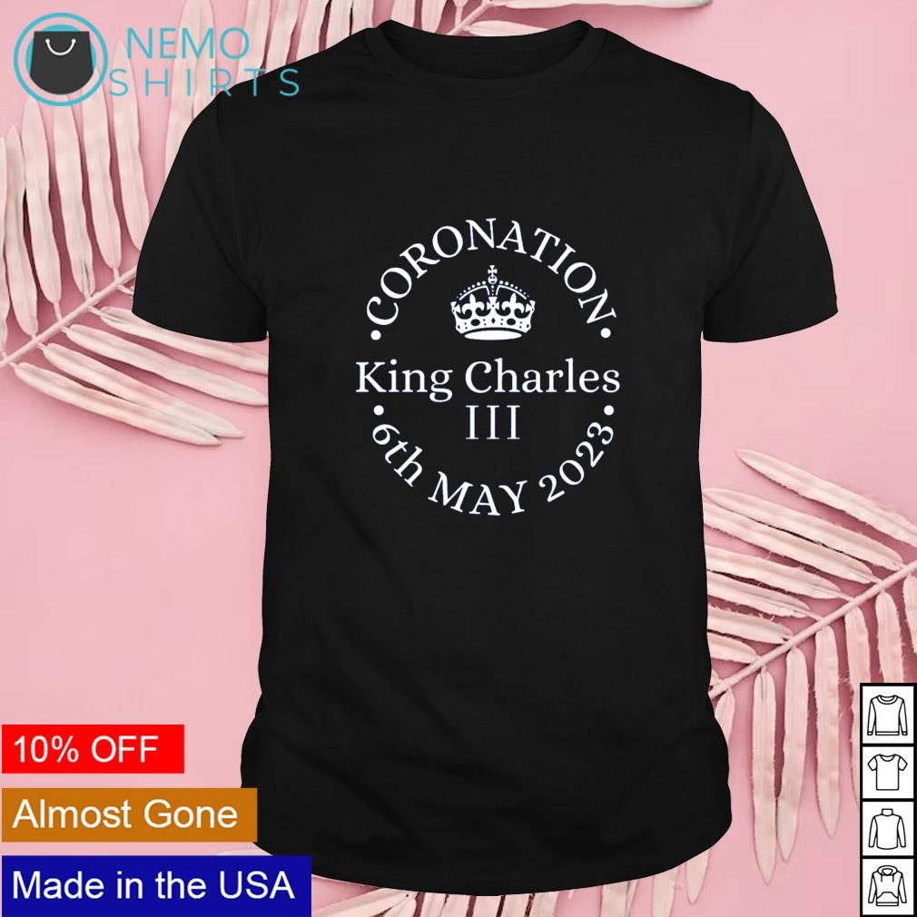 King Charles III coronation 2023 shirt