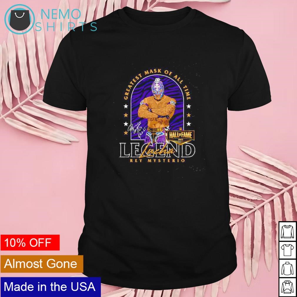 Legend Rey Mysterio greatest mask of all time Hall of Fame 2023 shirt