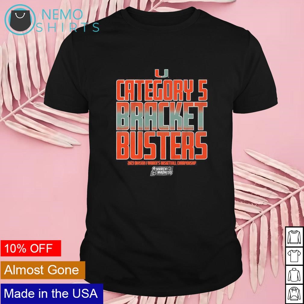 Miami Hurricanes WBB category 5 bracket busters shirt