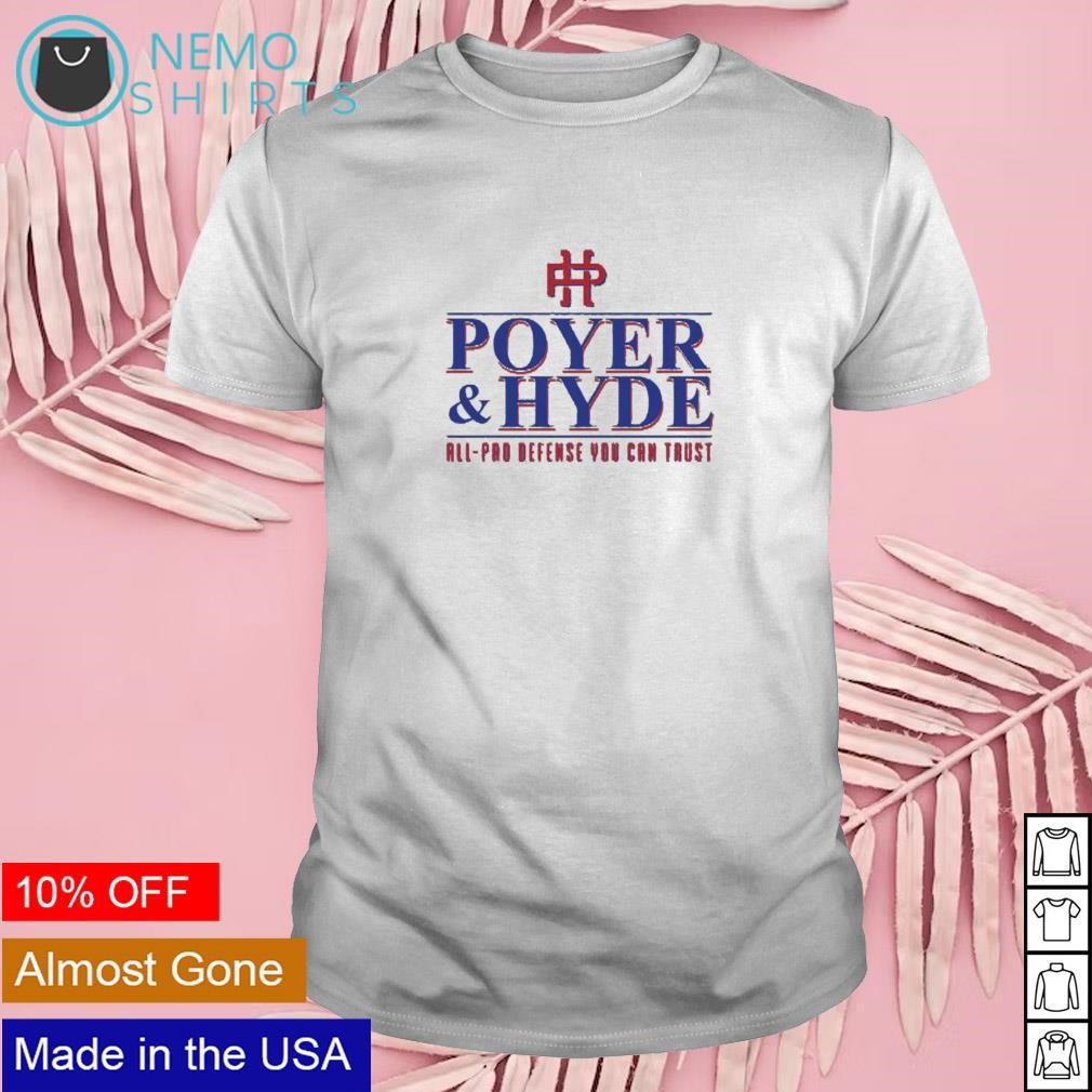 Poyer and Hyde all pro defense you can trust shirt