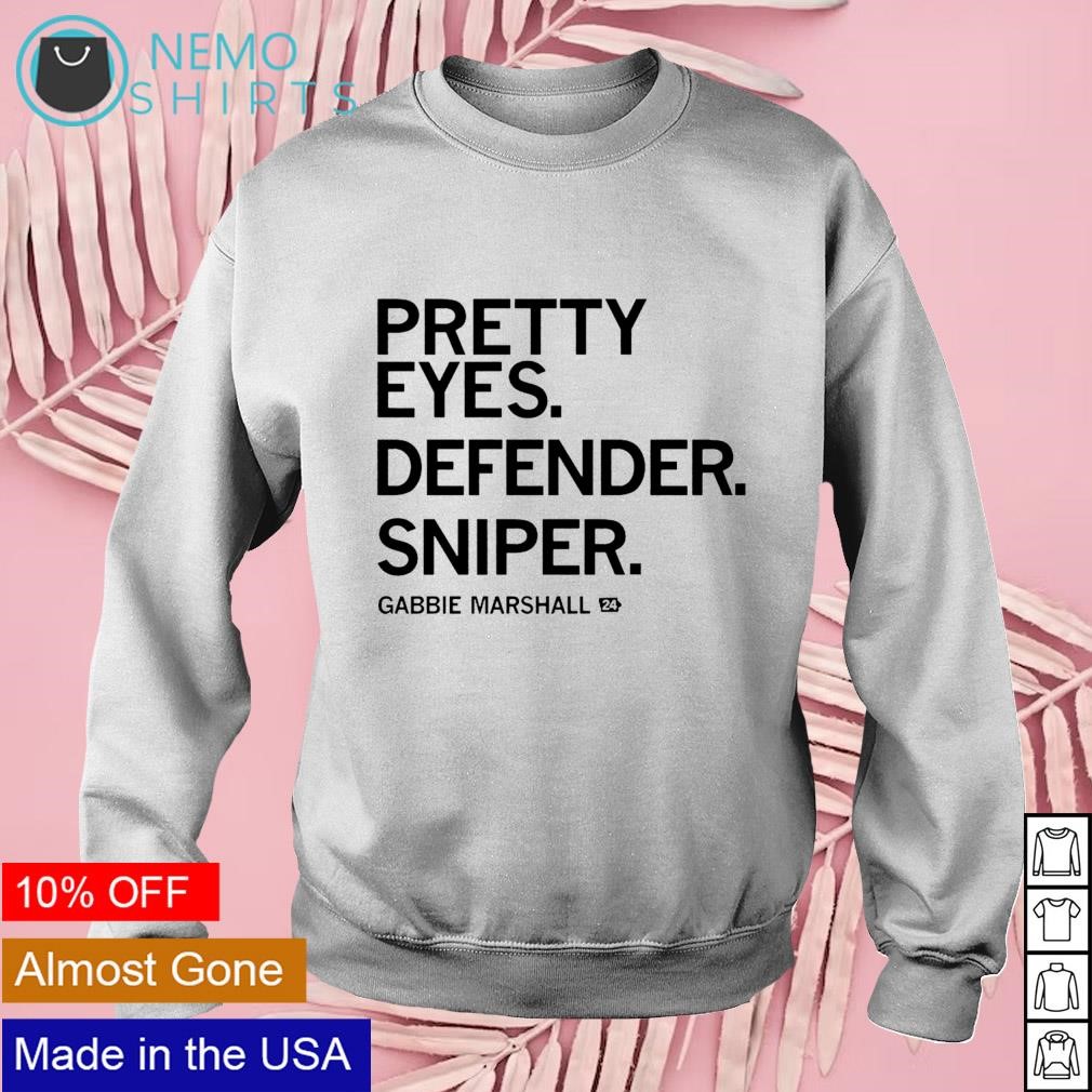 Pretty eyes defender sniper Gabbie Marshall shirt, hoodie, sweater and  v-neck t-shirt