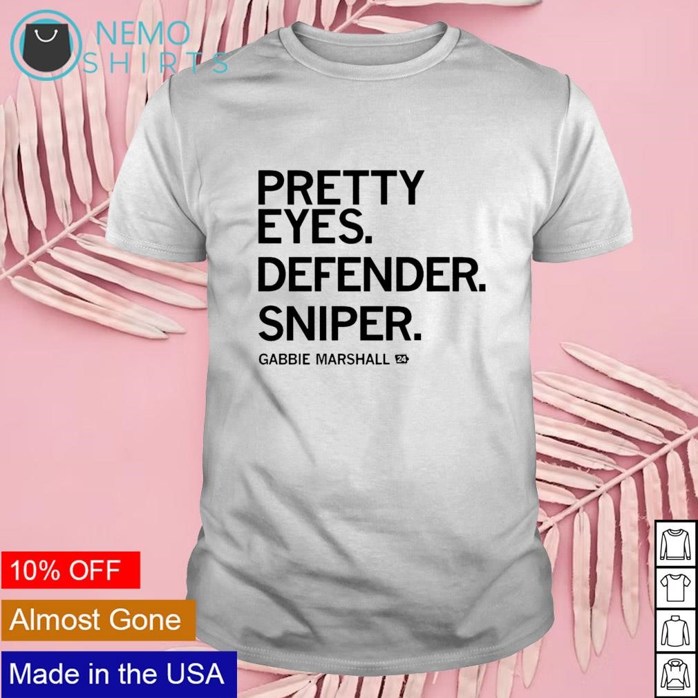 Pretty eyes defender sniper Gabbie Marshall shirt, hoodie, sweater and  v-neck t-shirt